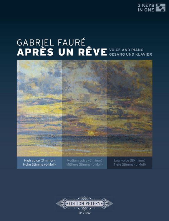 Produktbild: Faur&eacute;, G: Apr&egrave;s Un R&ecirc;ve for Voice and Piano (3 Keys in One -