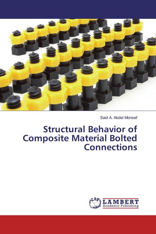 Produktbild: Structural Behavior of Composite Material Bolted Connections