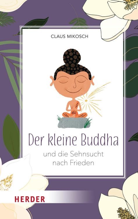 Bild vom Artikel Der kleine Buddha und die Sehnsucht nach Frieden vom Autor Claus Mikosch