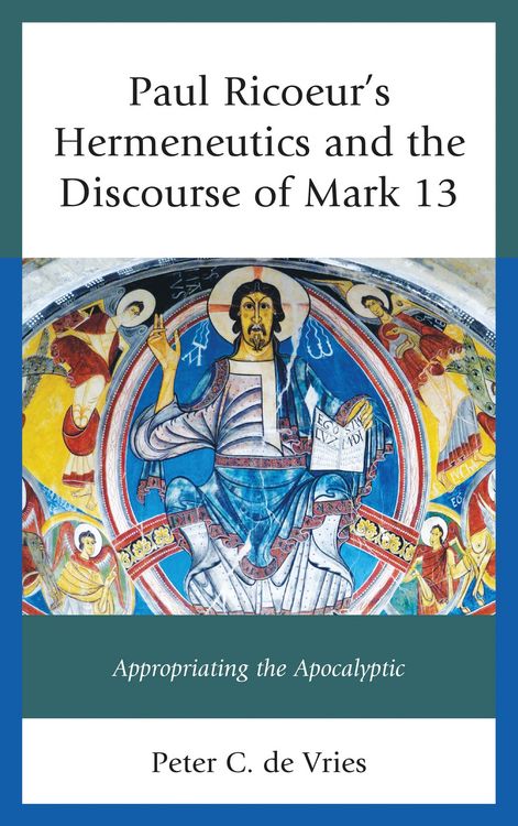Produktbild: Paul Ricoeur's Hermeneutics and the Discourse of Mark 13