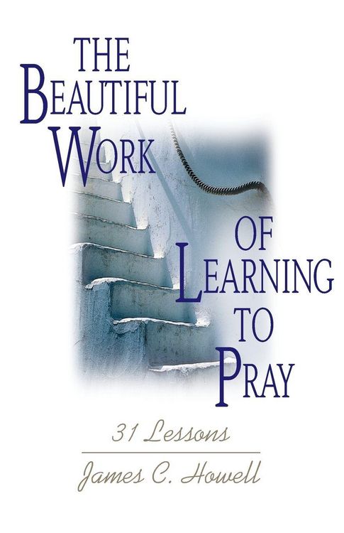 Produktbild: Beautiful Work of Learning to Pray