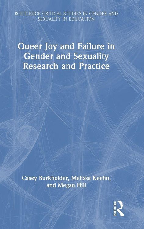 Produktbild: Queer Joy and Failure in Gender and Sexuality Research and Practice