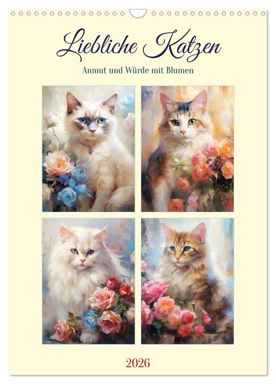 Produktbild: Liebliche Katzen. Anmut und W&uuml;rde mit Blumen (Wandkalender 2026 DIN A3 hoch), CALVENDO Monatskalender
