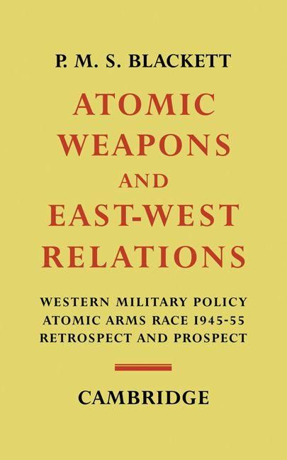 Produktbild: Atomic Weapons and East West Relations