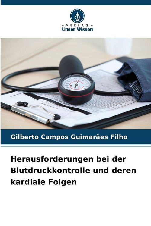 Produktbild: Herausforderungen bei der Blutdruckkontrolle und deren kardiale Folgen