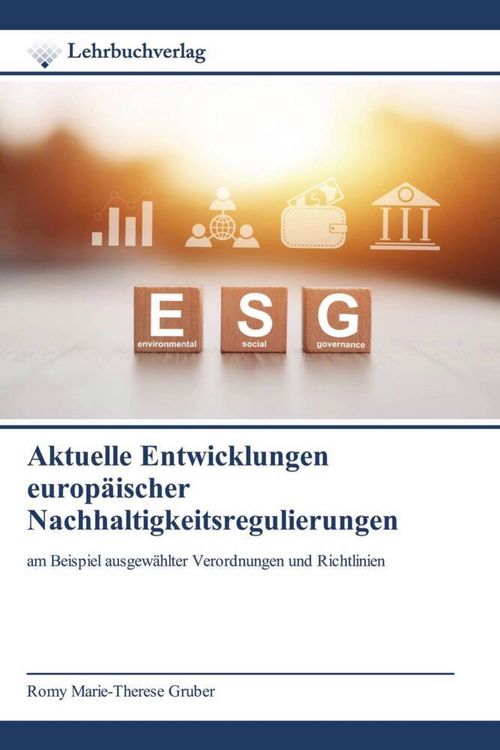 Produktbild: Aktuelle Entwicklungen europ&auml;ischer Nachhaltigkeitsregulierungen
