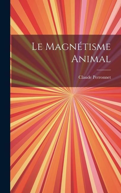 Produktbild: Le Magn&eacute;tisme Animal