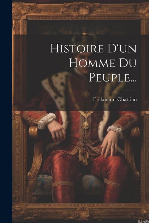 Produktbild: Histoire D'un Homme Du Peuple...