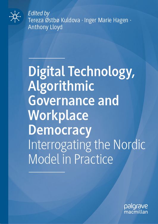 Produktbild: Digital Technology, Algorithmic Governance and Workplace Democracy