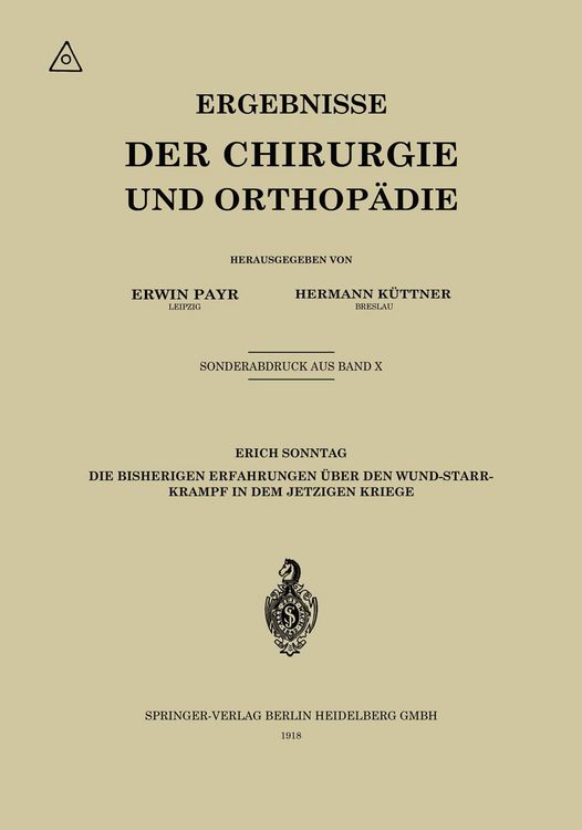 Produktbild: Die bisherigen Erfahrungen &uuml;ber den Wundstarrkrampf in dem jetzigen Kriege