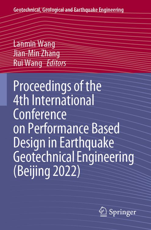 Produktbild: Proceedings of the 4th International Conference on Performance Based Design in Earthquake Geotechnical Engineering (Beijing 2022)