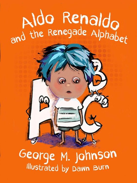 Produktbild: Aldo Renaldo and the Renegade Alphabet