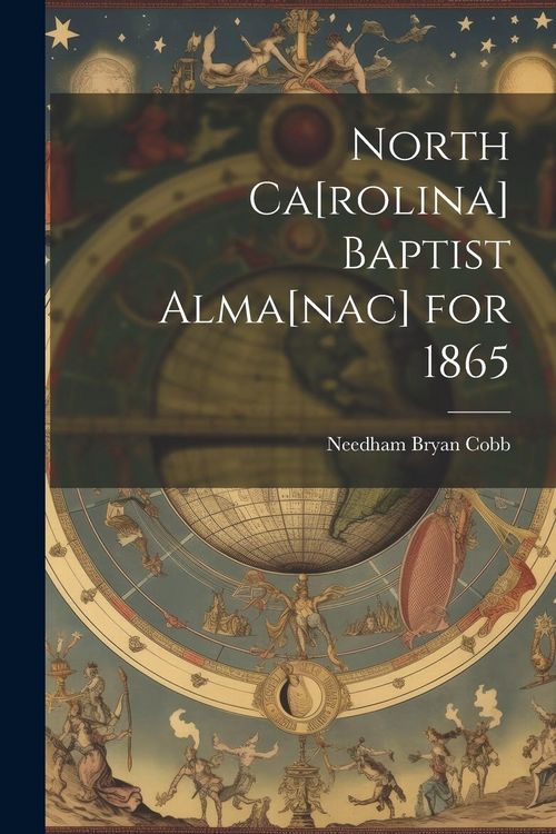Produktbild: North Ca[rolina] Baptist Alma[nac] for 1865