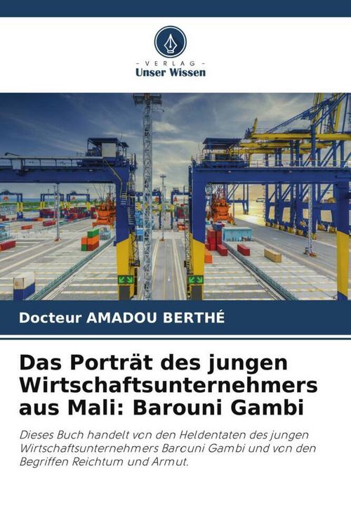 Produktbild: Das Portr&auml;t des jungen Wirtschaftsunternehmers aus Mali: Barouni Gambi