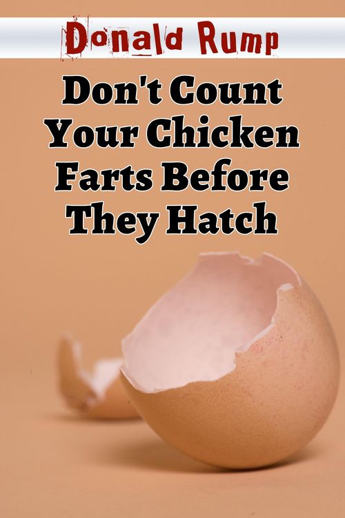 Produktbild: Don't Count Your Chicken Farts Before They Hatch (Gastroholics Anonymous, #3)