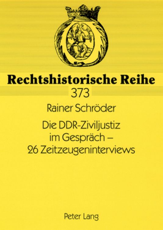 Produktbild: Die DDR-Ziviljustiz im Gespr&auml;ch &ndash; 26 Zeitzeugeninterviews