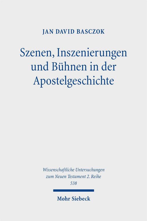 Produktbild: Basczok, J: Szenen, Inszenierungen und B&uuml;hnen in der Apostel