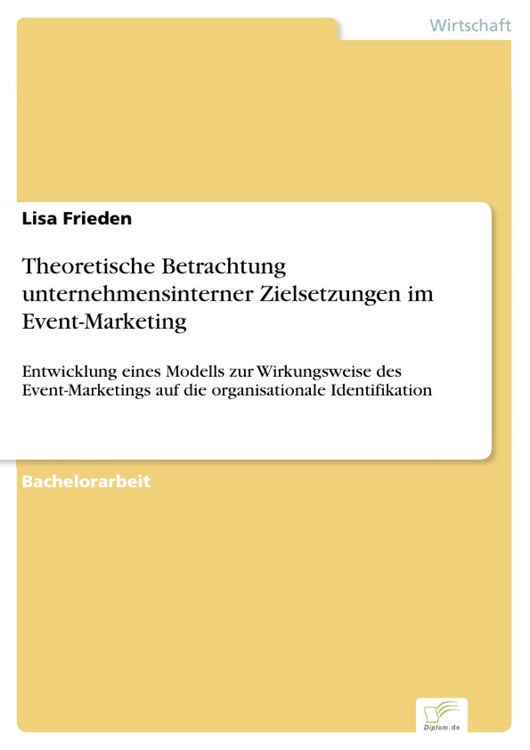 Produktbild: Theoretische Betrachtung unternehmensinterner Zielsetzungen im Event-Marketing