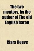 Produktbild: The Two Mentors, by the Author of the Old English Baron