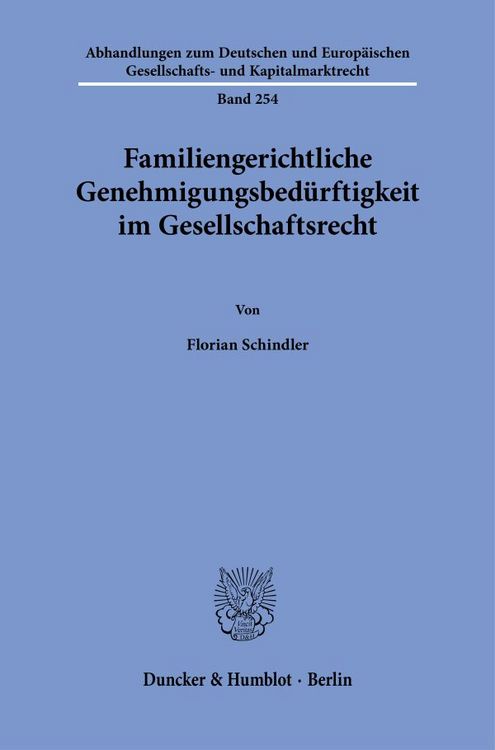 Produktbild: Familiengerichtliche Genehmigungsbed&uuml;rftigkeit im Gesellschaftsrecht