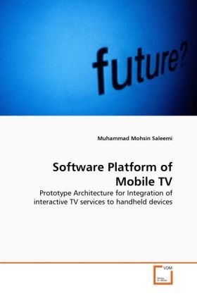Produktbild: Saleemi, M: Software Platform of Mobile TV