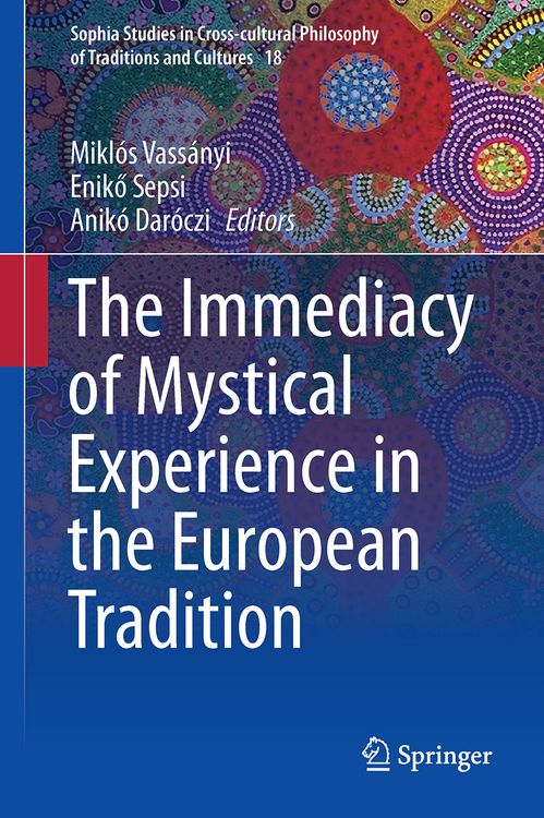 Produktbild: The Immediacy of Mystical Experience in the European Tradition