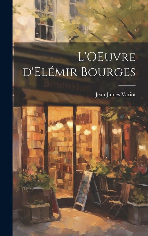 Produktbild: L'OEuvre d'El&eacute;mir Bourges