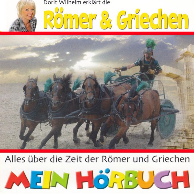 Produktbild: Dorit Wilhelm erkl&auml;rt, Dorit Wilhelm erkl&auml;rt die R&ouml;mer & Griechen