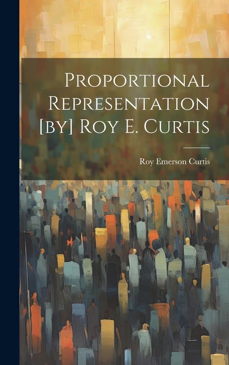 Produktbild: Proportional Representation [by] Roy E. Curtis