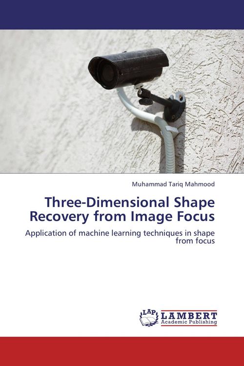 Produktbild: Three-Dimensional Shape Recovery from Image Focus