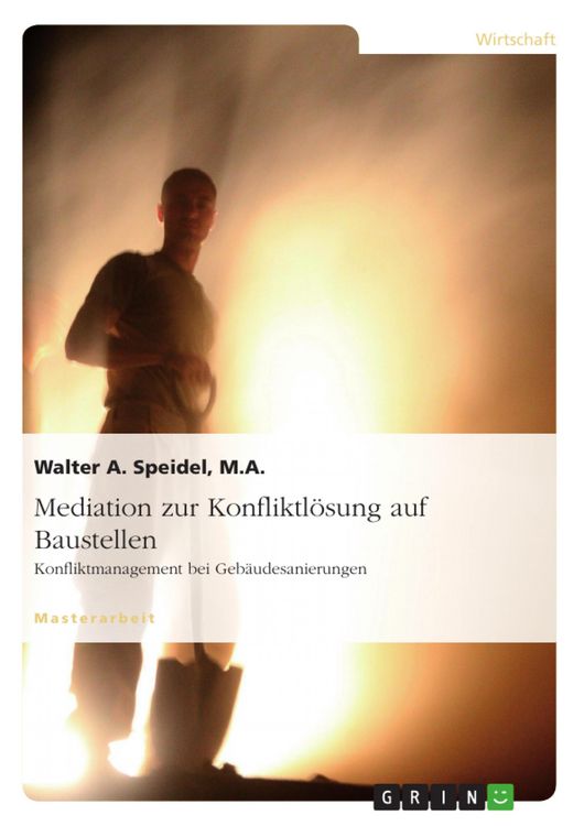 Produktbild: Mediation zur Konfliktl&ouml;sung auf Baustellen. Konfliktmanagement bei Geb&auml;udesanierungen