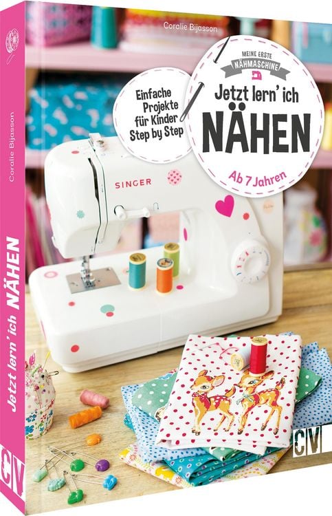 Produktbild: Meine erste N&auml;hmaschine &ndash; Jetzt lern&rsquo; ich n&auml;hen