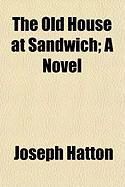 Produktbild: The Old House at Sandwich; A Novel