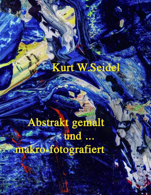 Produktbild: Abstrakt gemalt ... und makro-fotografiert