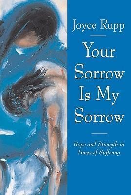 Produktbild: Your Sorrow Is My Sorrow Hope and Strength in Times of Suffering
