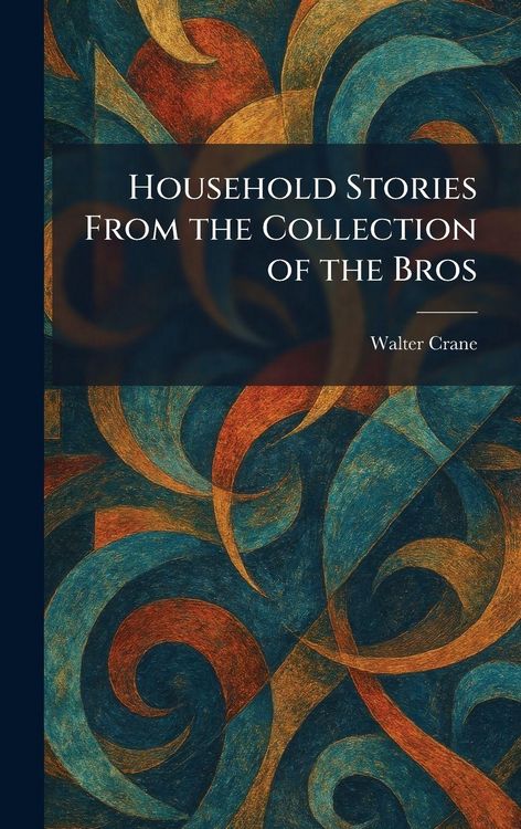 Produktbild: Household Stories From the Collection of the Bros