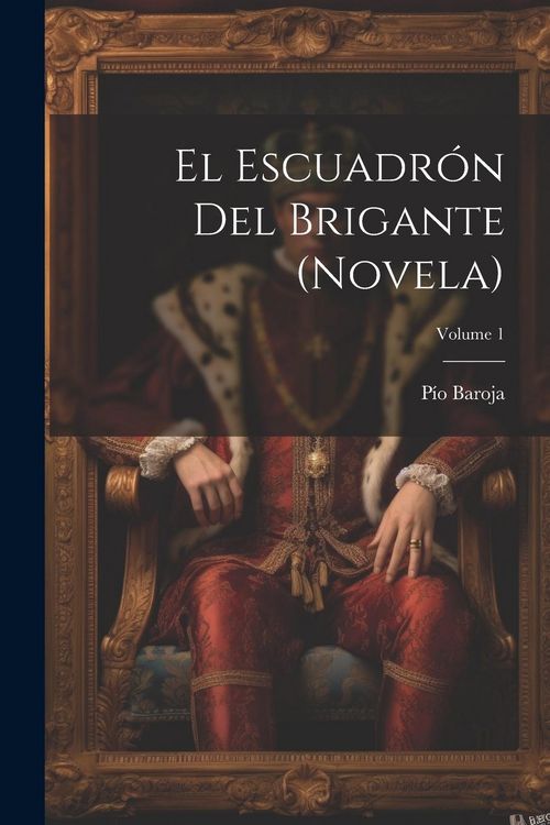 Produktbild: El escuadr&oacute;n del brigante (novela); Volume 1