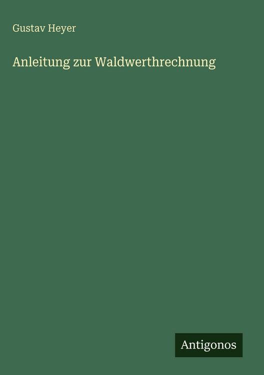 Produktbild: Anleitung zur Waldwerthrechnung