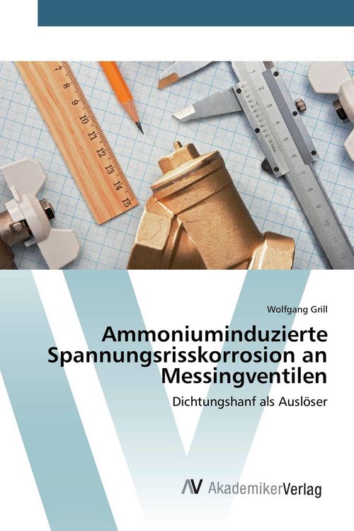 Produktbild: Ammoniuminduzierte Spannungsrisskorrosion an Messingventilen