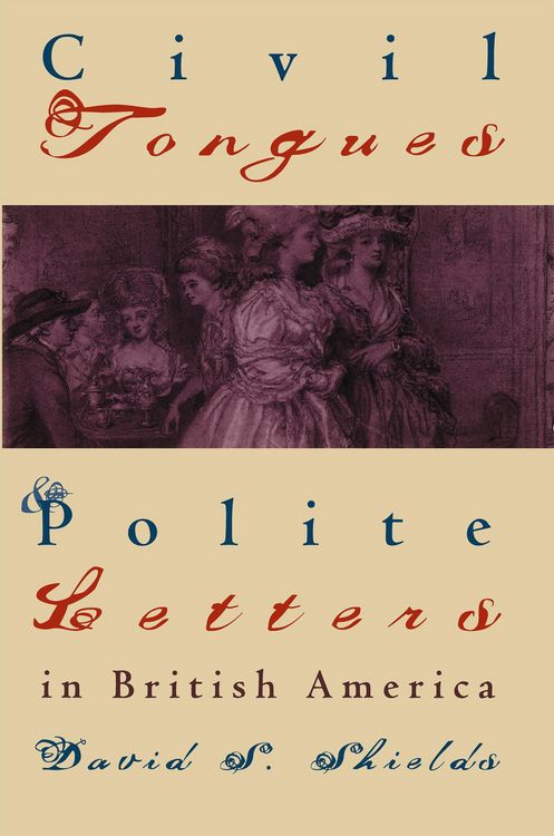 Produktbild: Civil Tongues and Polite Letters in British America