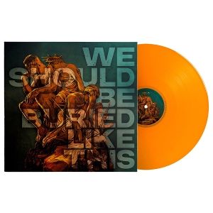 Produktbild: We Should Be Buried Like This