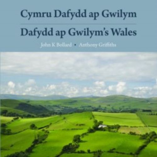 Produktbild: Griffiths, A: Cymru Dafydd Ap Gwilym - Cerddi a Lleoedd / Da