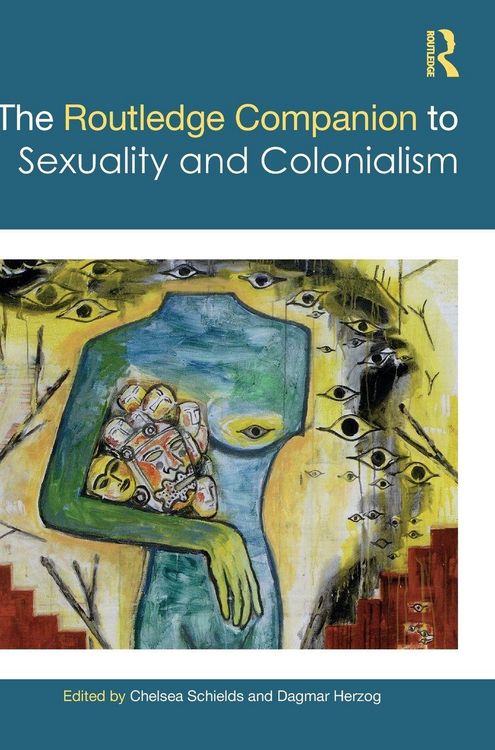 Produktbild: The Routledge Companion to Sexuality and Colonialism