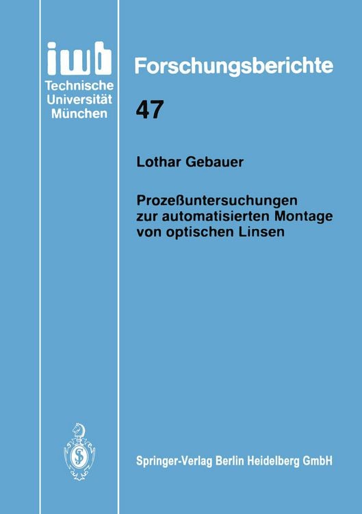 Produktbild: Proze&szlig;untersuchungen zur automatisierten Montage von optischen Linsen