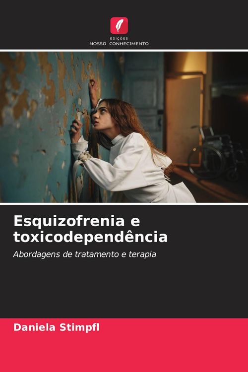 Produktbild: Esquizofrenia e toxicodepend&ecirc;ncia