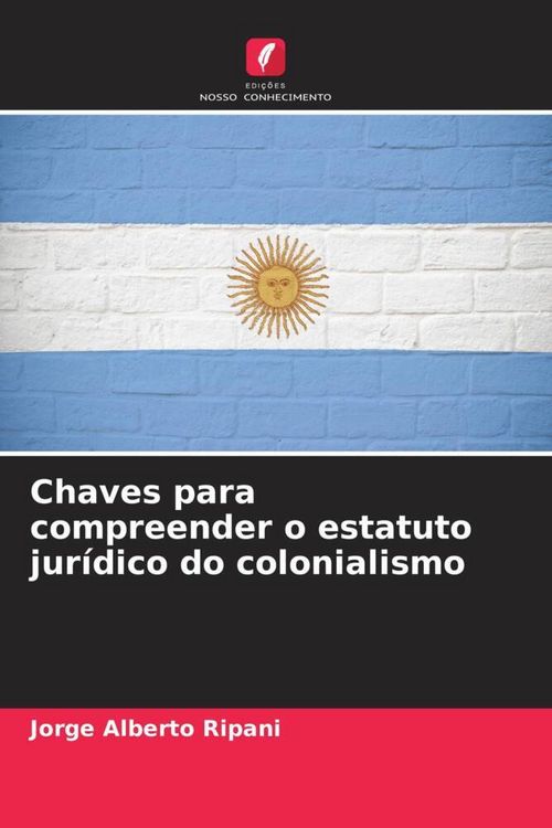 Produktbild: Chaves para compreender o estatuto jur&iacute;dico do colonialismo