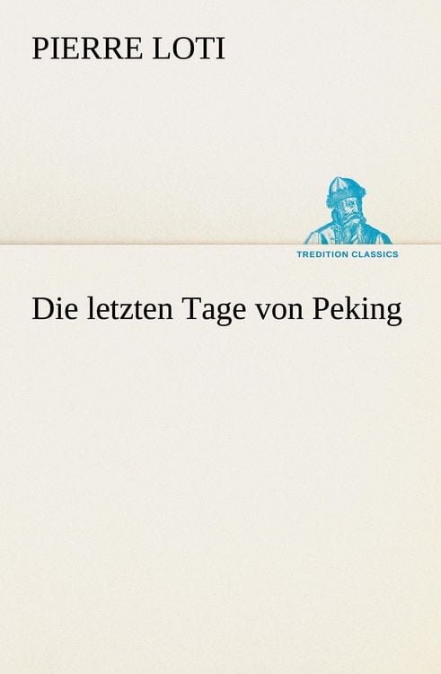 Produktbild: Die letzten Tage von Peking