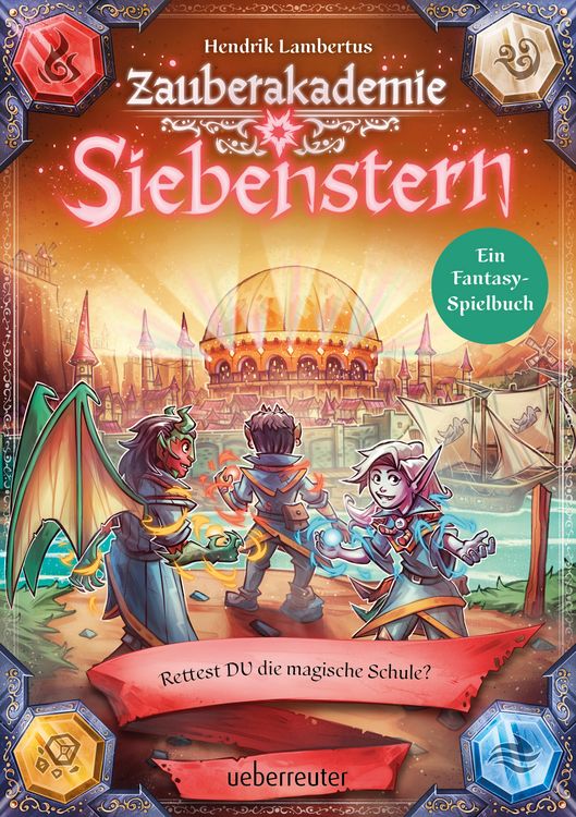 Produktbild: Zauberakademie Siebenstern - Rettest DU die magische Schule? (Zauberakademie Siebenstern, Bd. 3)