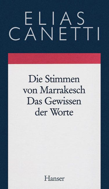 Produktbild: Gesammelte Werke Band 6: Die Stimmen von Marrakesch - Das Gewissen der Worte