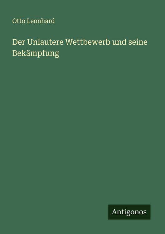 Produktbild: Der Unlautere Wettbewerb und seine Bek&auml;mpfung